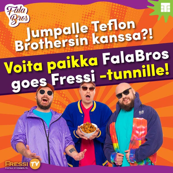 Alma_fressi_retarget2 Voita paikka jumpalle Teflon Brothersin kanssa!